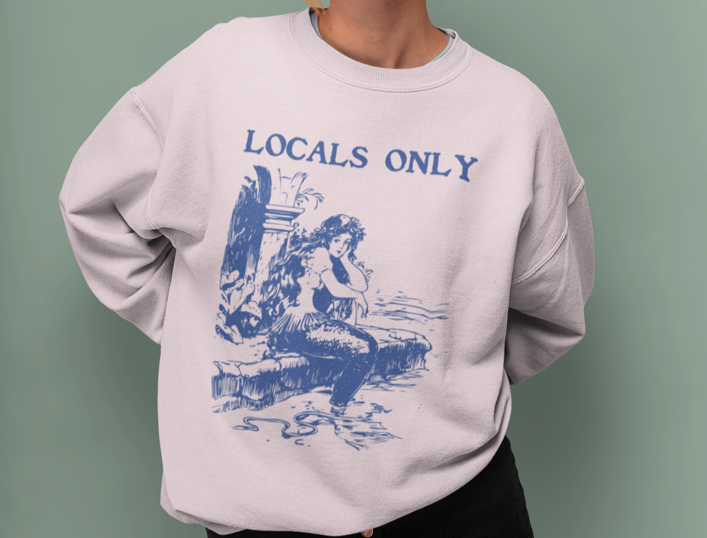 Locals Only Mermaid Vintage Unisex Lightweight Soft Cotton Blend Sweatshirt - 6 Colors