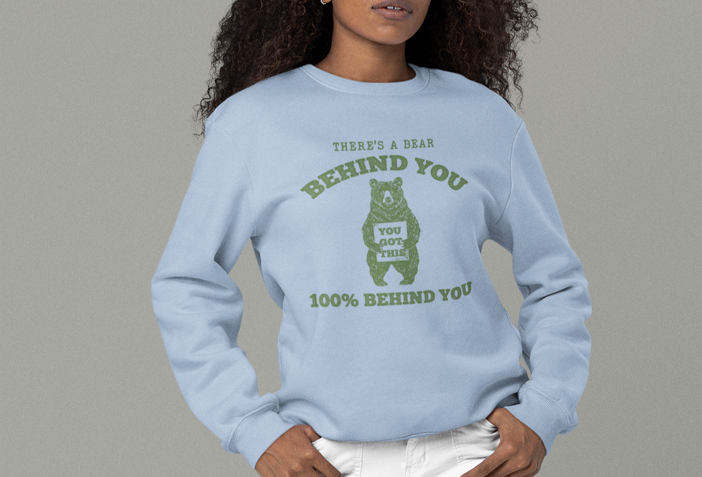There is a Bear Behind You Unisex Comfort Colors Lightweight Crewneck Sweatshirt in 7 Colors
