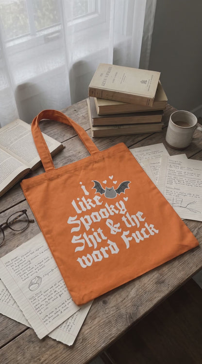 Funny Halloween Tote Bag, I Like Spooky Shit & the Word Fuck