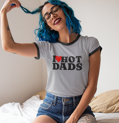 I Love Hot Dads Ringer T-Shirt - Funny Retro Unisex Tee in 4 ColorsCombos