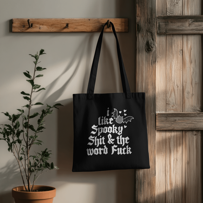 Funny Halloween Tote Bag, I Like Spooky Shit & the Word Fuck