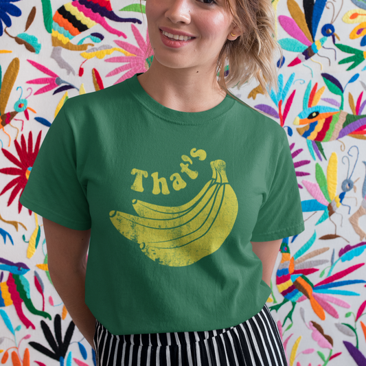 THATS Bananas Vintage Design in 7 Colors Bella Canvas 3001 Unisex Tees