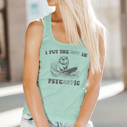 I Put The Hot In Psychotic with Surfing Capybara Women's Ideal Racerback Tank in 6 Colors